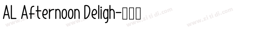 AL Afternoon Deligh字体转换